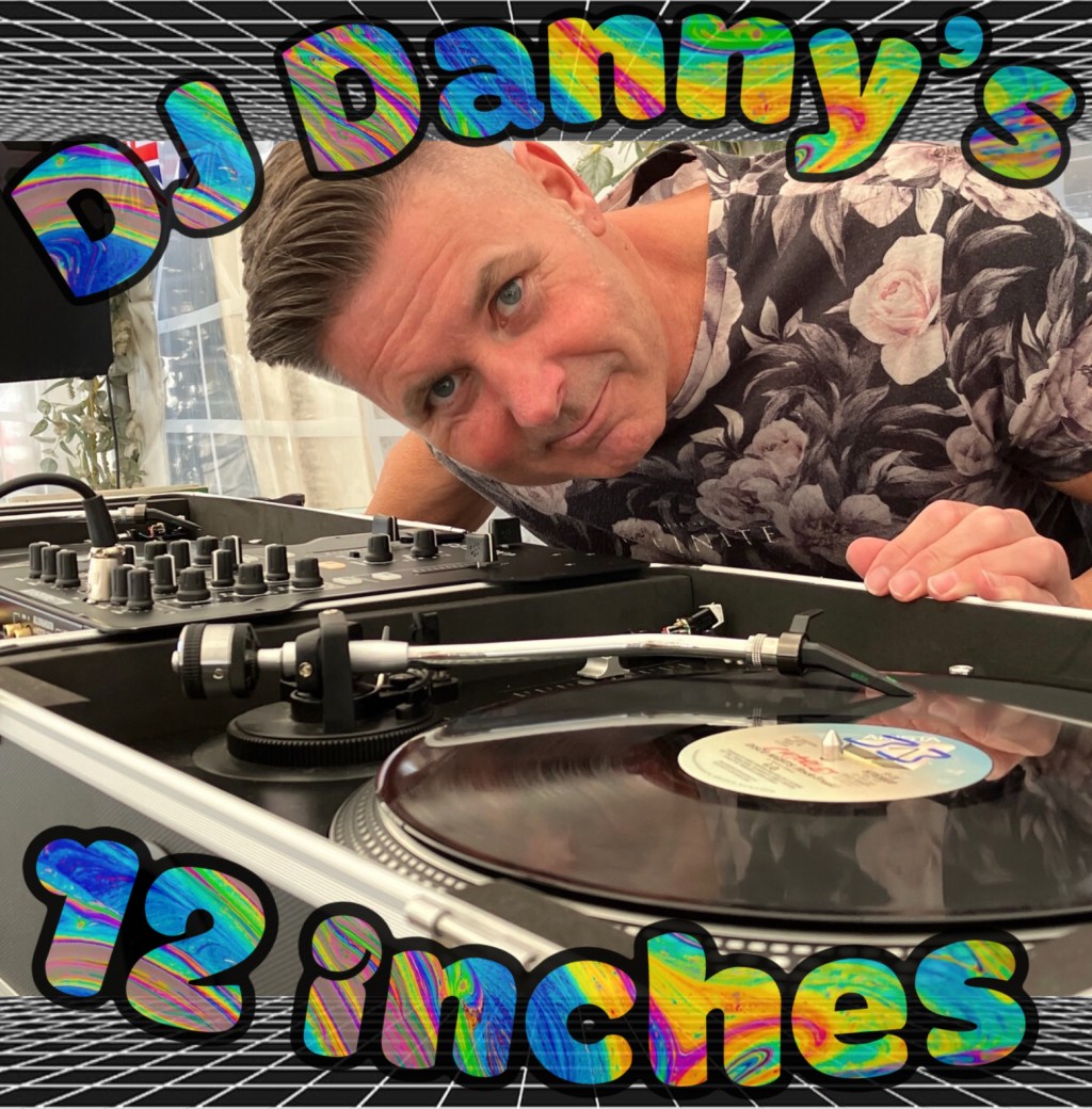 NEW SHOW: DJ Danny’s 12 Inches